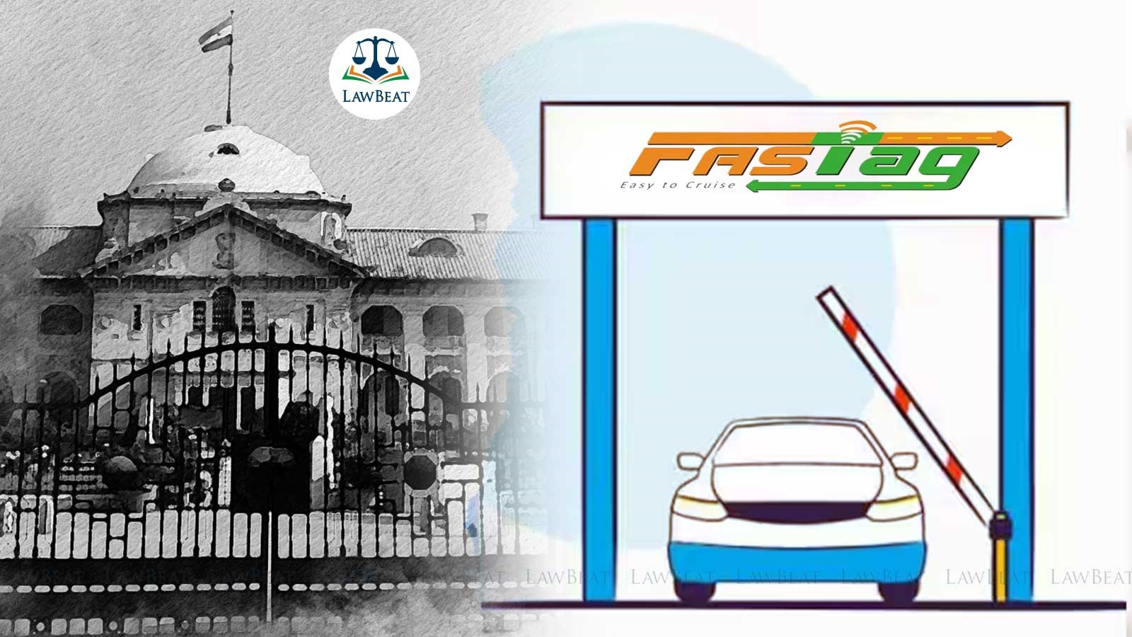 Allahabad High Court Dismisses PIL Challenging FASTag Mandate Allahabad High Court Dismisses PIL Challenging FASTag Mandate